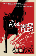 The Auslander Files - Sullivan, Michael Patrick