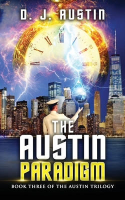 The Austin Paradigm: Book Three in The Austin Trilogy - Austin, Dave