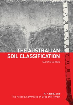 The Australian Soil Classification - The National Committee on Soil and Terrain, and Isbell, R. F.