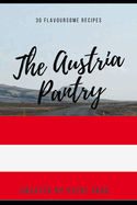The Austria Pantry: 30 Flavoursome Recipe's