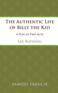 The Authentic Life of Billy the Kid