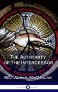 The Authority of the Intercessor (Hardcover)