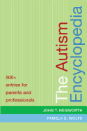 The Autism Encyclopedia: 500+ Entries for Parents and Professionals