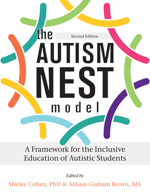 The Autism Nest Model: An Inclusive Education Framework for Autistic Children - Cohen, Shirley, and Graham Brown, Allison