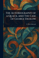 The Autobiography of a Quack, and the Case of George Dedlow
