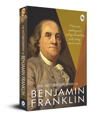 The Autobiography Of Benjamin Franklin - Smith, E. Boyd