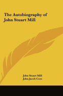 The Autobiography of John Stuart Mill