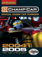 The Autocourse Official Champ Car Yearbook 2004-2005