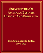 The Automobile Industry, 1896-1920