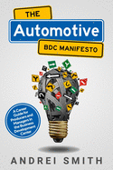 The Automotive BDC Manifesto: A Career Guide for Producers and Managers in the Business Development Center