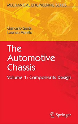 The Automotive Chassis: Volume 1: Components Design - Genta, Giancarlo, and Morello, L.