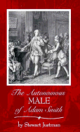 The Autonomous Male of Adam Smith