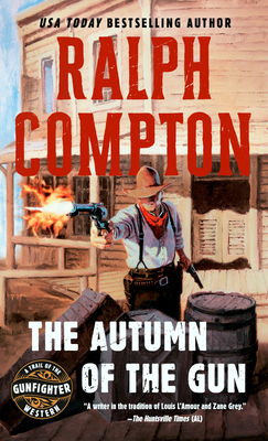 The Autumn of the Gun - Compton, Ralph