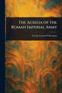 The Auxilia of the Roman Imperial Army