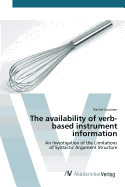 The Availability of Verb- Based Instrument Information