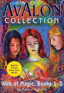 The Avalon Collection: Web of Magic, Books 1-3
