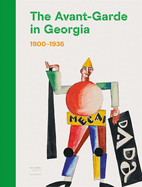 The Avant-Garde in Georgia: 1900-1936