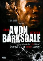 The Avon Barksdale Story: Legends of the Unwired - Bruce Brown