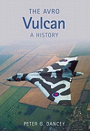 The Avro Vulcan: A History