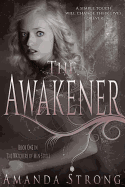 The Awakener: Volume 1