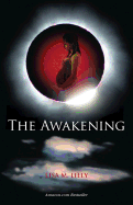 The Awakening: Book I in the Awakening Series