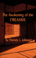 The Awakening of the Dreamer