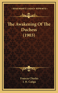 The Awakening of the Duchess (1903)