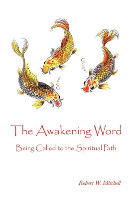 The Awakening Word - Mitchell, Robert W