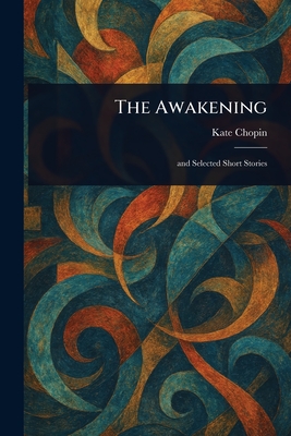 The Awakening - Chopin, Kate