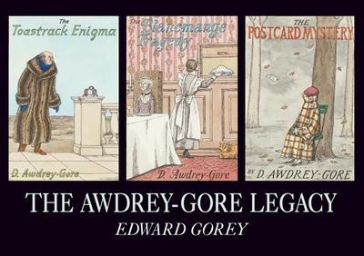 The Awdrey-Gore Legacy - Gorey, Edward