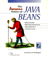 The awesome power of Java Beans