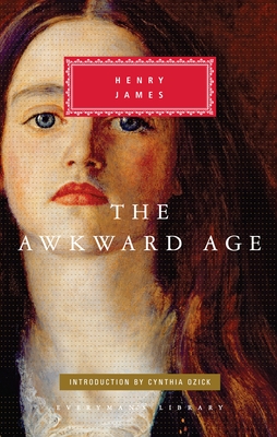 The Awkward Age: Introduction by Cynthia Ozick - James, Henry, and Ozick, Cynthia (Introduction by)