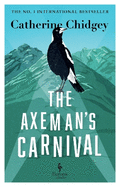 The Axeman's Carnival: The No. 1 International Bestseller