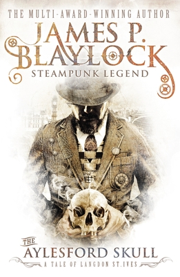 The Aylesford Skull - Blaylock, James P