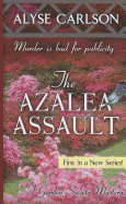 The Azalea Assault - Carlson, Alyse