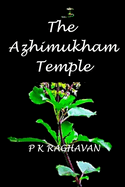 The Azhimukham Temple: A Historical Fiction Novel