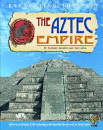 The Aztec Empire - Allan, Tony, and Saunders, Dr.