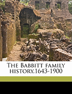 The Babbitt Family History,1643-1900