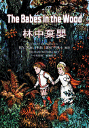 The Babes in the Wood (Traditional Chinese): 01 Paperback B&w