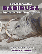 The Babirusa Do Your Kids Know This?: A Children's Picture Book