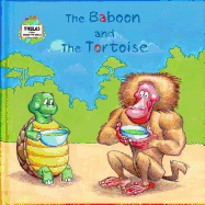 The Baboon and the Tortoise: A Fable from Around the World