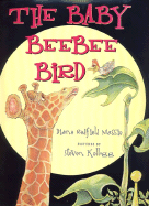 The Baby Beebee Bird - Massie, Diane Redfield