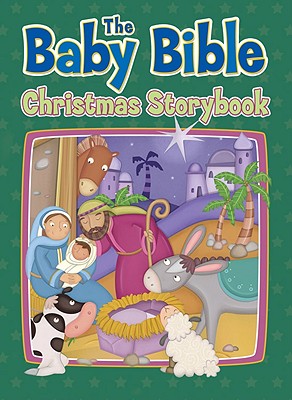 The Baby Bible Christmas Storybook - Currie, Robin
