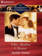 The Baby Chase - Greene, Jennifer