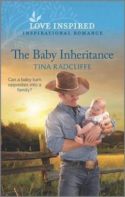 The Baby Inheritance: An Uplifting Inspirational Romance - Radcliffe, Tina