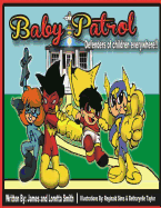 The Baby Patrol: Book One: Defenders of Children Everywhere