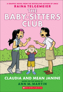 The Baby-Sitters Club 4: Claudia and Mean Janine