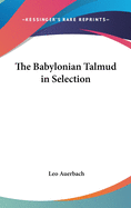 The Babylonian Talmud in Selection