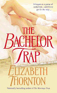 The Bachelor Trap: The Bachelor Trap: A Novel