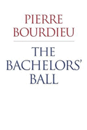 The Bachelors' Ball: The Crisis of Peasant Society in Bearn